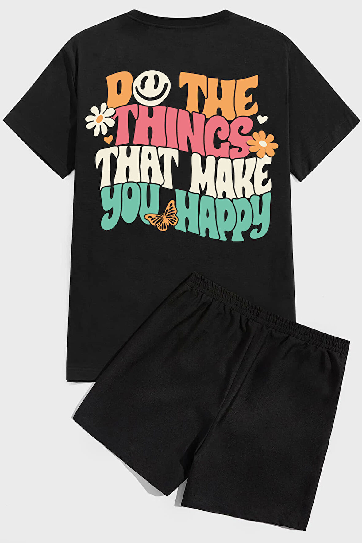 Uyguntarz Do the things that make you happy Baskı Şort Takım