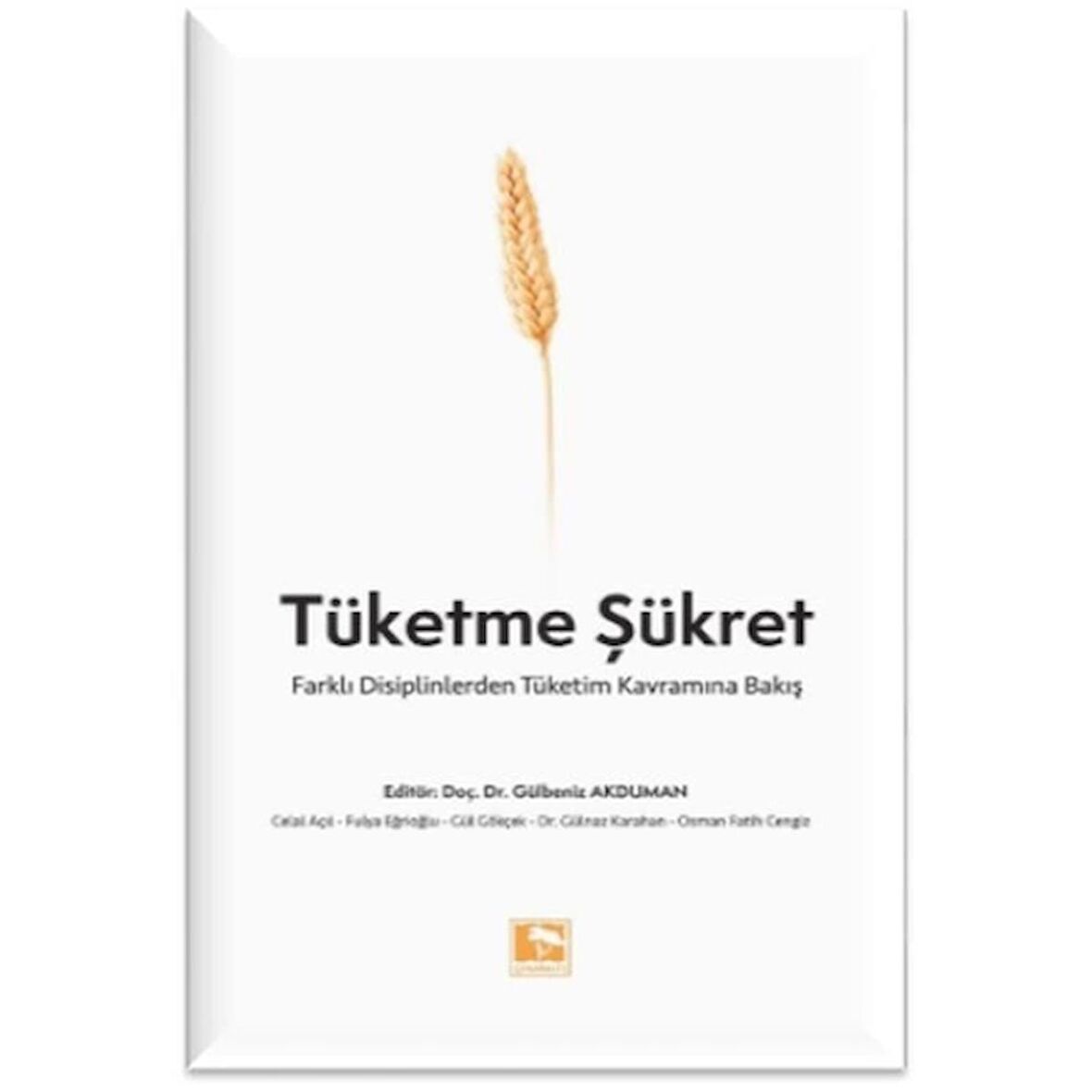 Tüketme Şükret