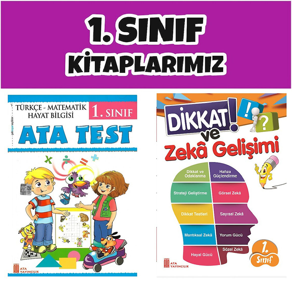 Ata 1.Sınıf 2.Dönem Ata Test- Dikkat ve Zeka Gelişimi