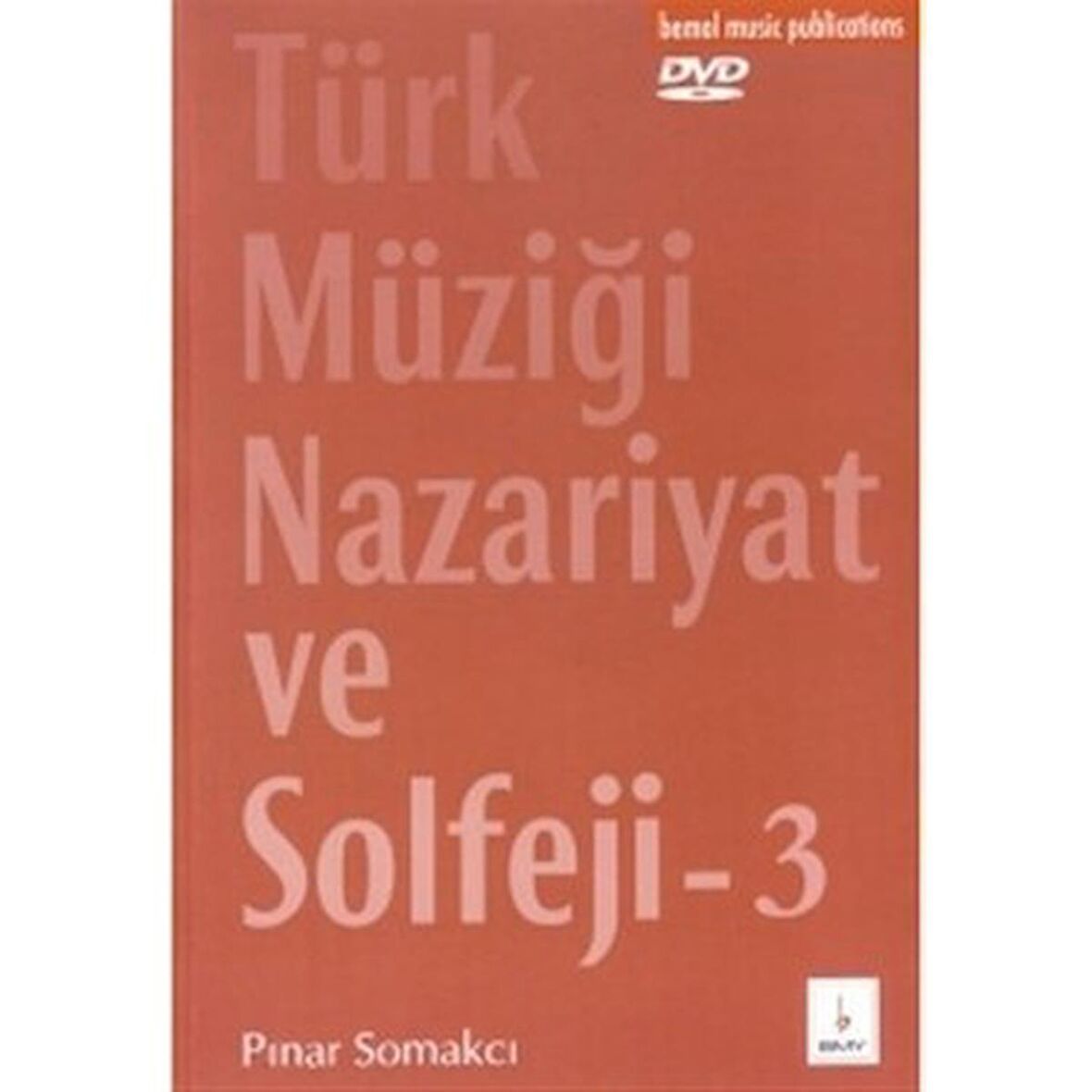 BMY-006 TÜRK MÜZİĞİ NAZARİYET VE SOLFEJ 3 PINAR SOMAKCI