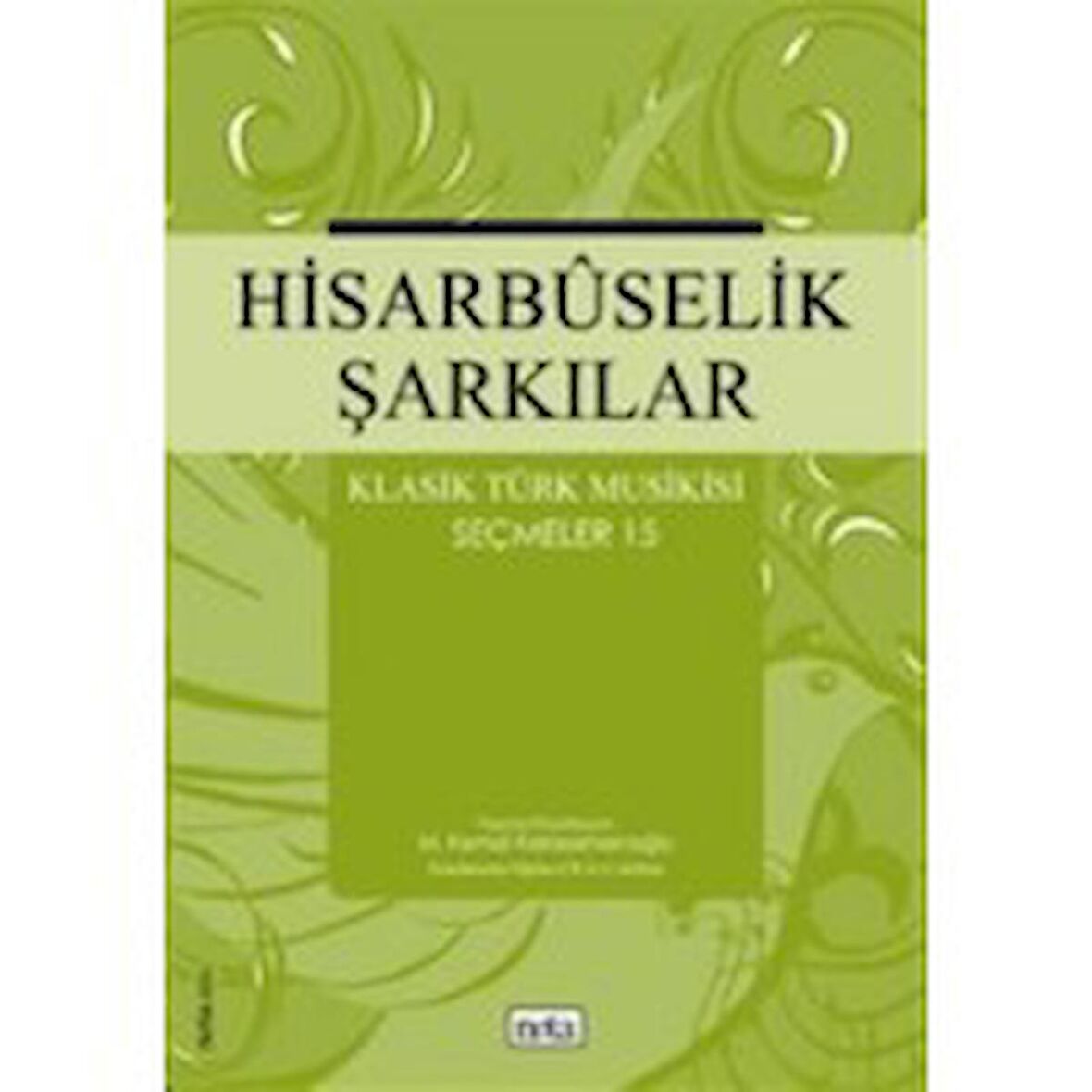 NTY-047 HİSARBUSELİK ŞARKILAR SEÇMELER 15