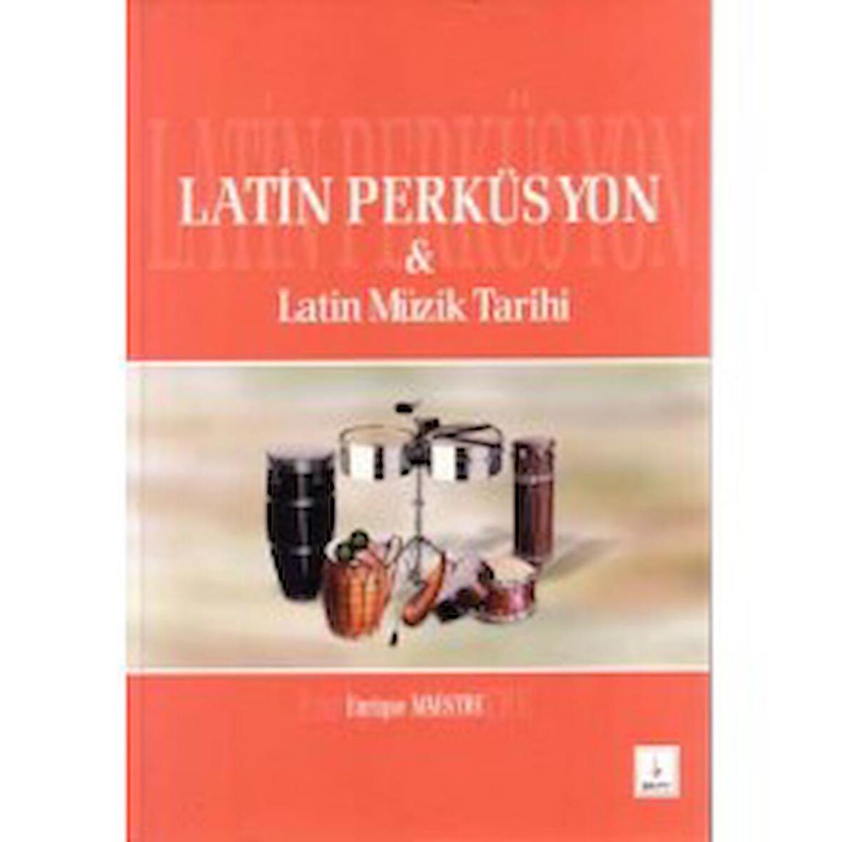 BMY-003 LATİN PERKÜSYON - ENRİQUE MAESTRE