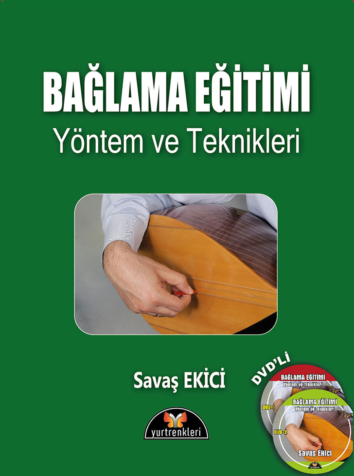 YR-005 BAĞLAMA EĞİTİMİ YÖNTEM VE TEKNİKLERİ - SAVAŞ EKİCİ