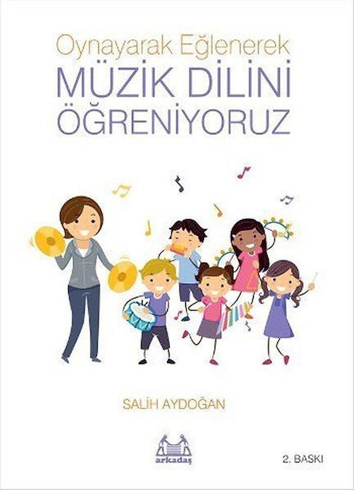 ARKY-008 MÜZİK DİLİNİ ÖĞRENİYORUZ SALİH AYDOĞAN