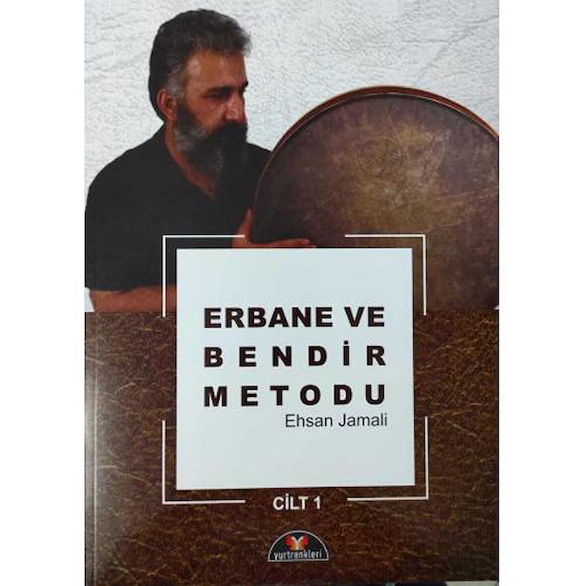 YR-045 ERBANE VE BENDİR METODU-EHSAN JAMALİ