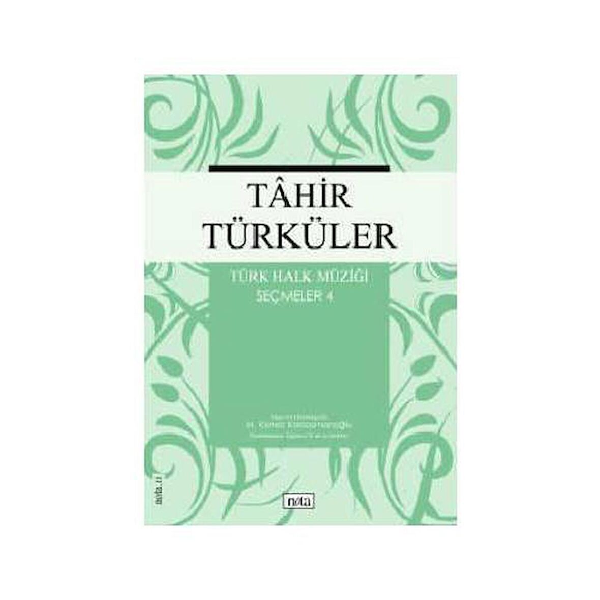 NTY-011 TAHİR TÜRKÜLER SEÇMELER 3