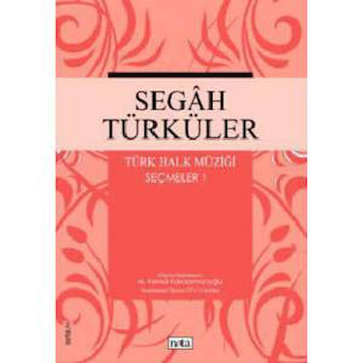 NTY-008  SEGAH TÜRKÜLER SEÇMELER 1