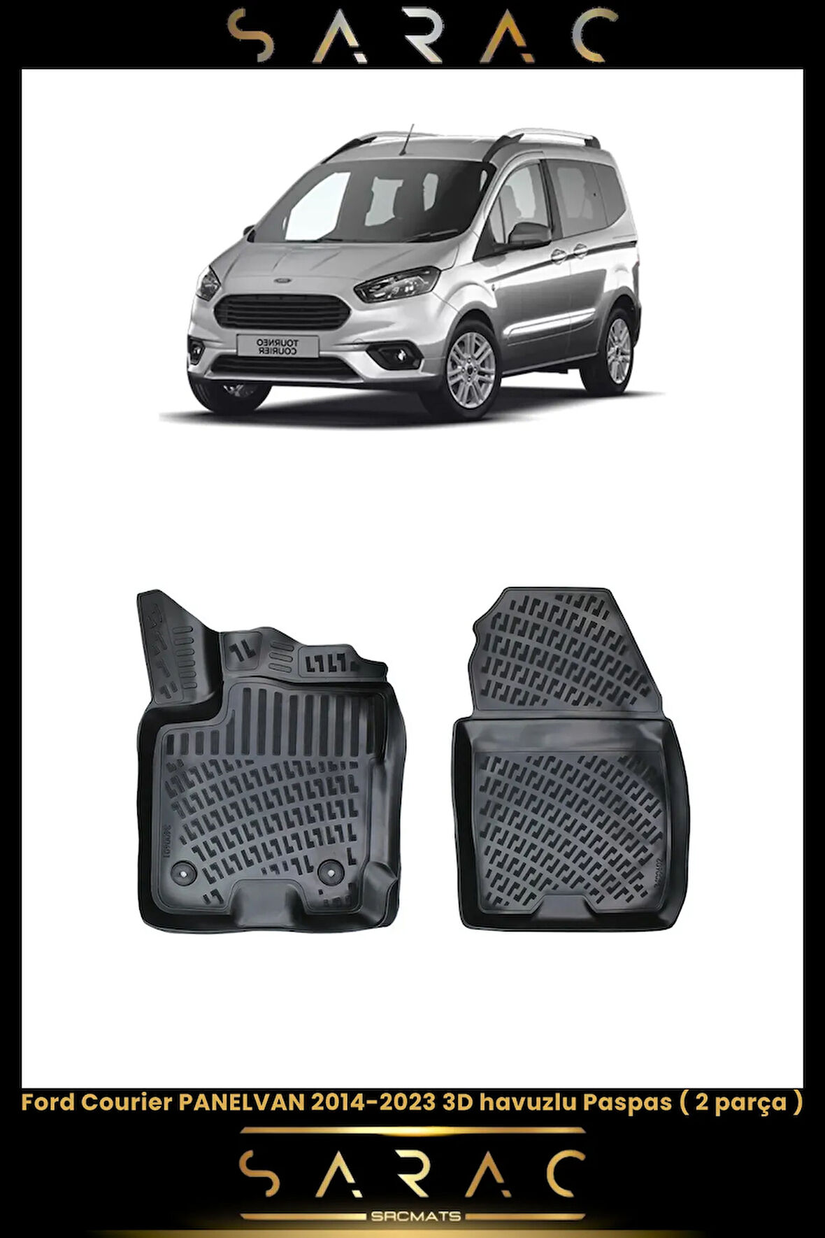 Ford Courier 2020 Model Panelvan Araca Özel 3d Havuzlu Paspas(2 PARÇA)