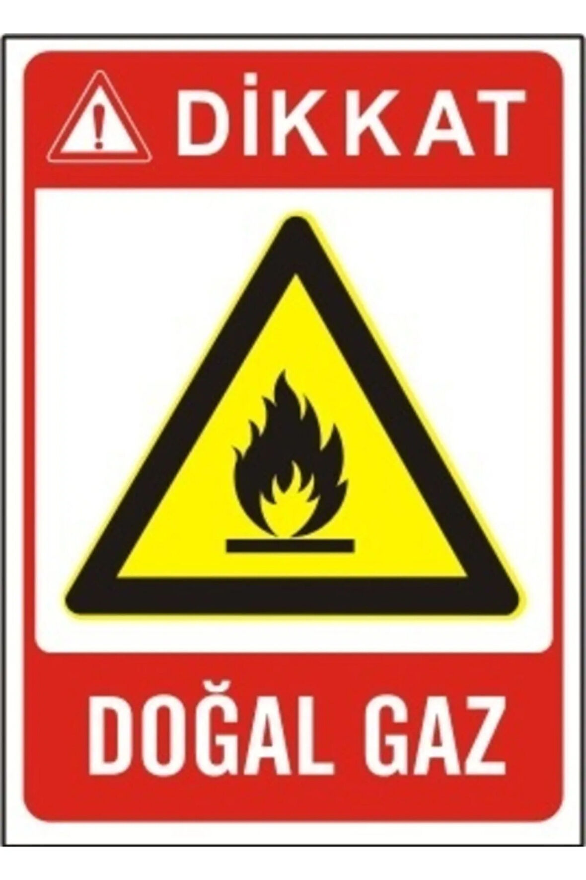 Dikkat Dogalgaz Uyarı Levha Ikaz Tabela 25x35 Cm 3mm Dekota