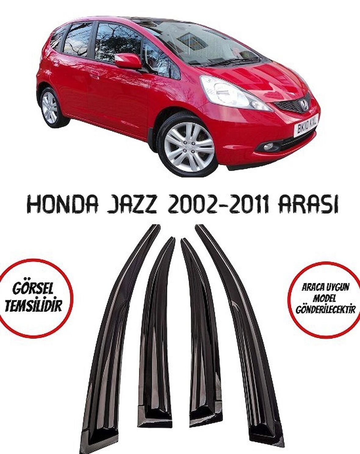 Honda Jazz  2002 - 2011 Arası Cam Rüzgarlığı 4-lü