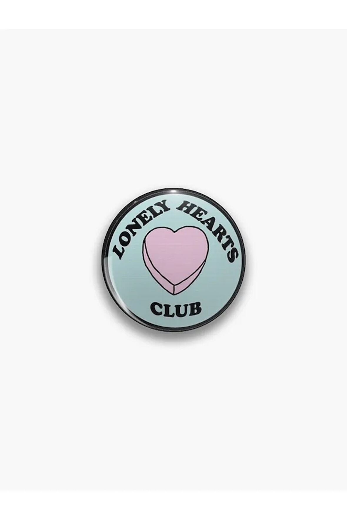 Lonely Hearts Club Yazılı Rozet