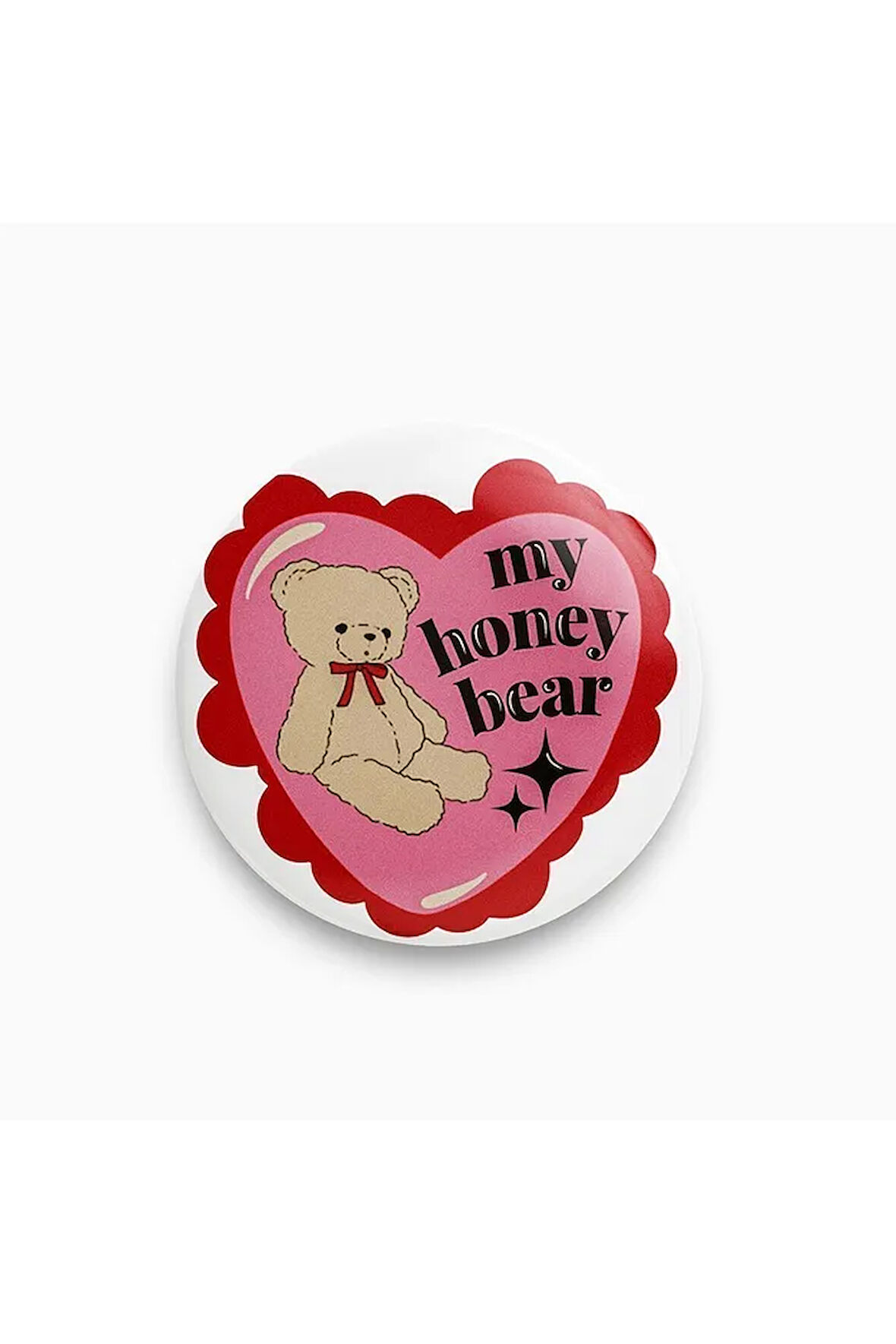 My Honey Bear Yazılı Pembe Kırmızı Rozet CaminhoRozet