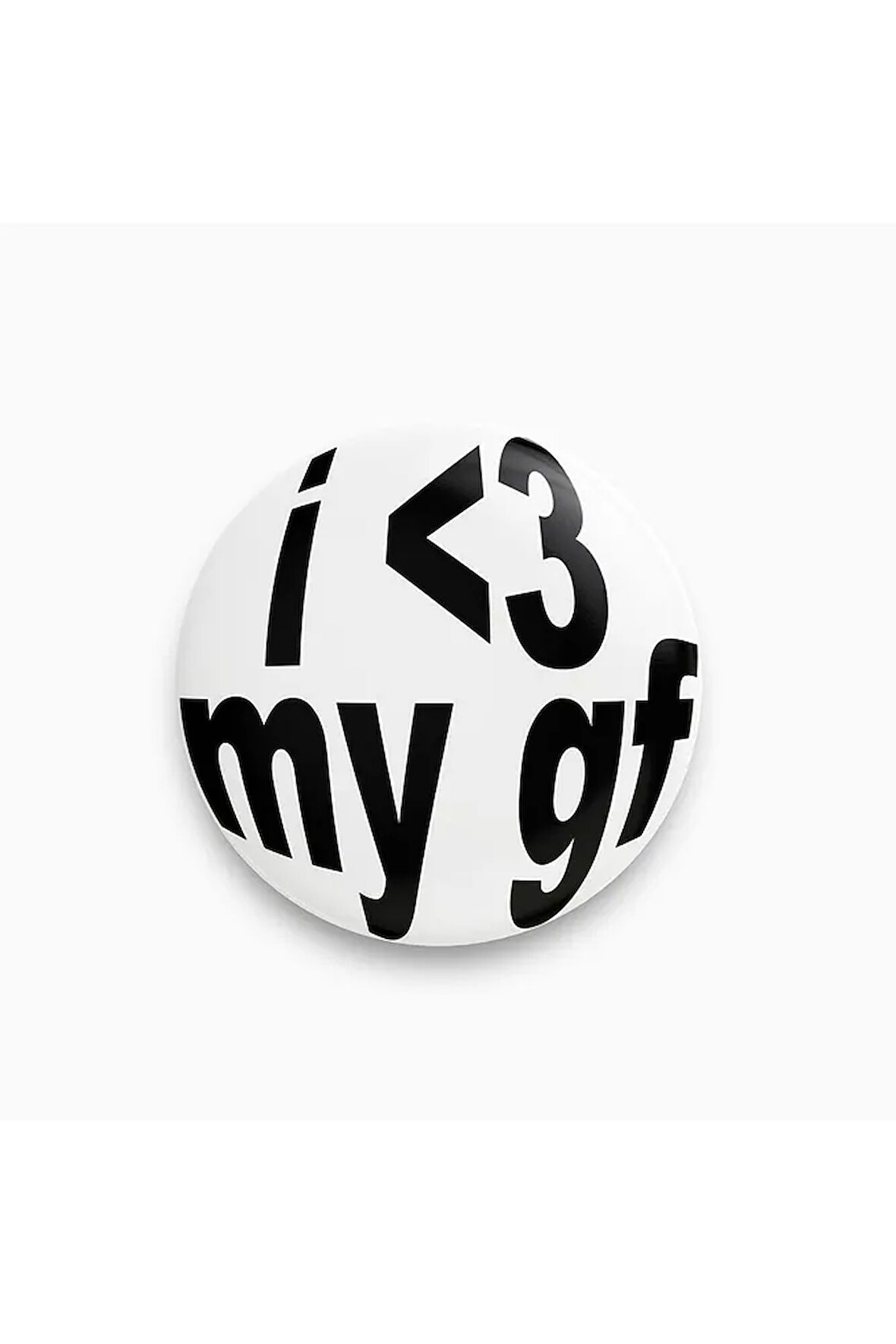 I Love My GF Yazılı Y2K Grunge Stil Sarkastik Rozet