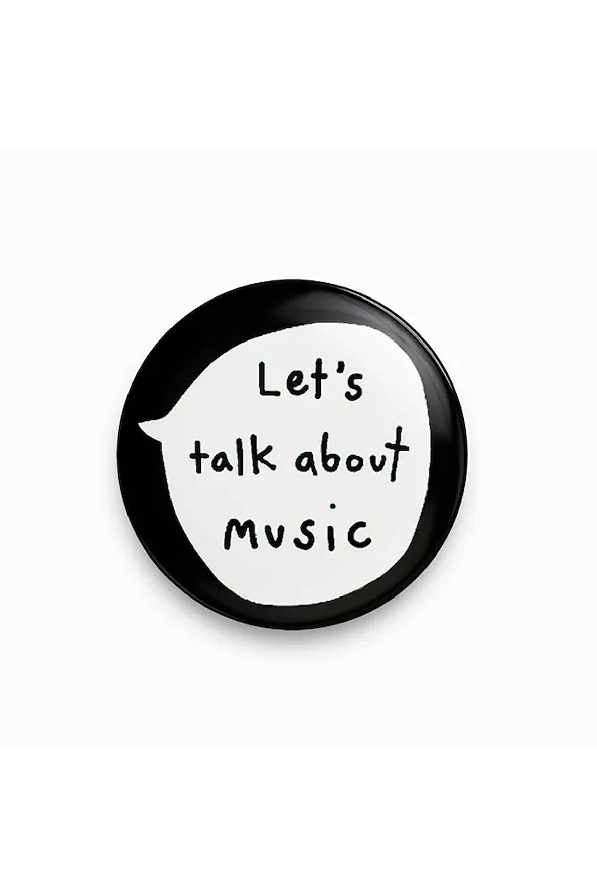 Let's Talk About Music Yazılı Metal Rozet