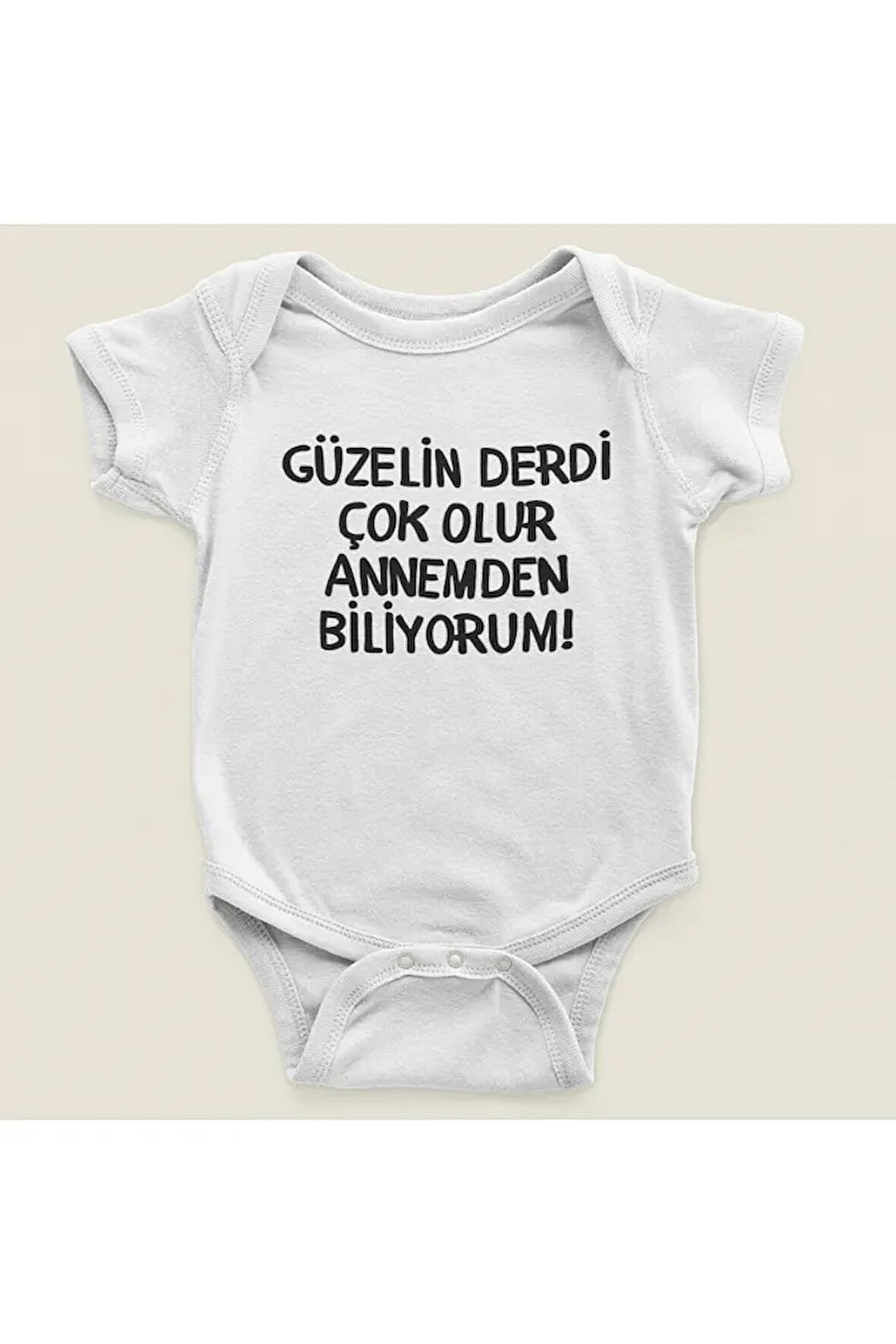 Güzelin Derdi Çok Olur Annemden Biliyorum ! Yazılı Pamuklu Yumuşak Unisex Çıtçıtlı Body Zıbın