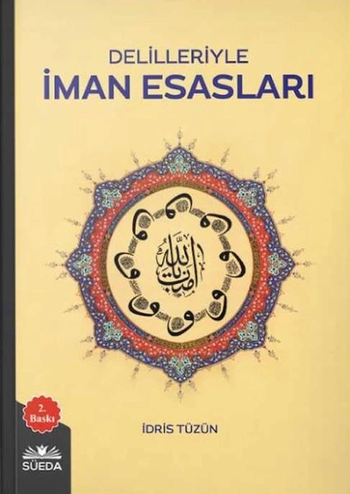 Delilleriyle İman Esasları