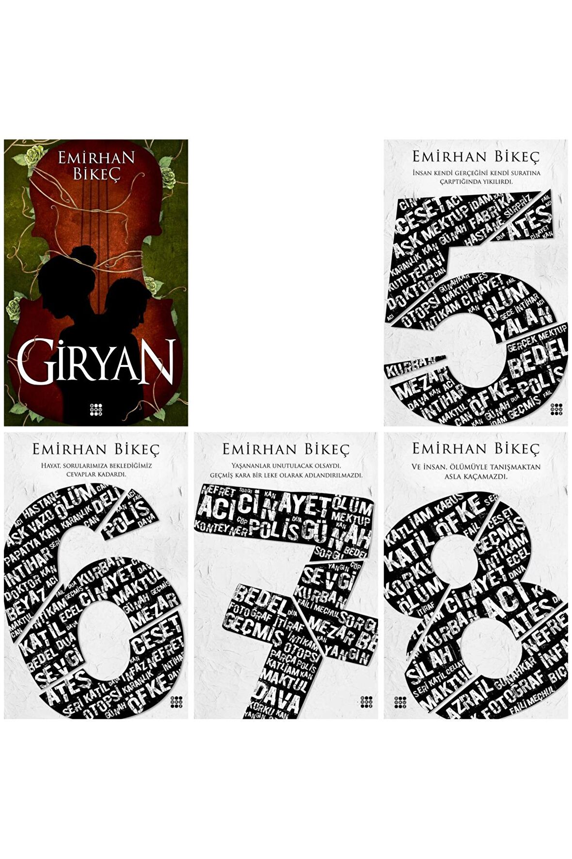 Emirhan BİKEÇ GİRYAN VE BEŞ ALTI YEDİ SEKİZ POLİSİYE ROMAN
