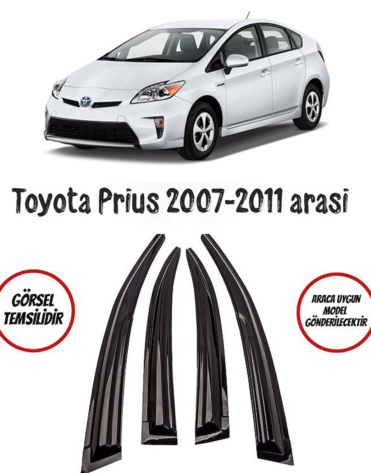 Toyota Prius  2007-2013 Arası Cam Rüzgarlığı 4lü Takım