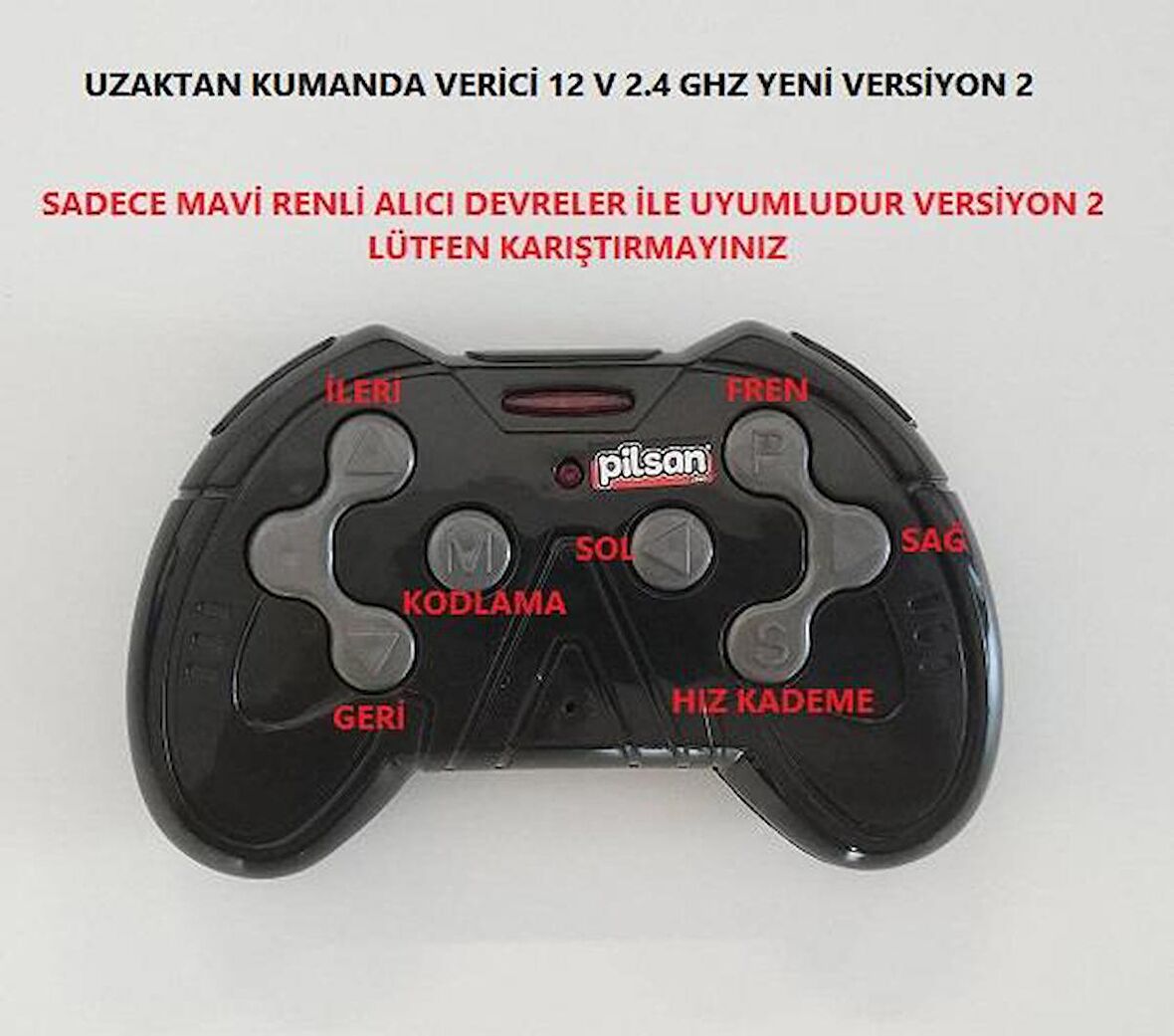 PİLSAN AKÜLÜ ARABA UZAKTAN KUMANDA VERİCİ 12 V2.4 GHZ VERSİYON 3