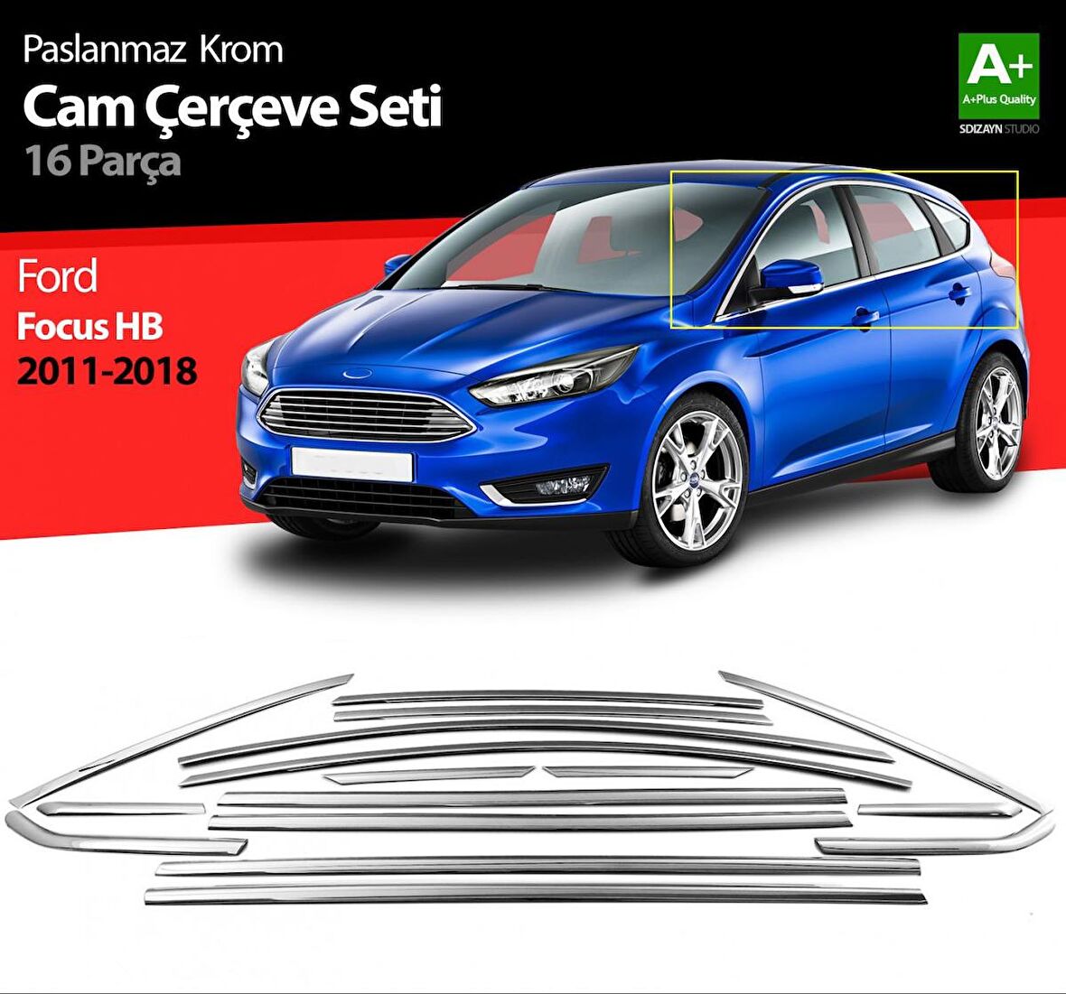 S-Dizayn Ford Focus 3 HB Krom Cam Çerçevesi 16 Prç A Kalite 2011-2018