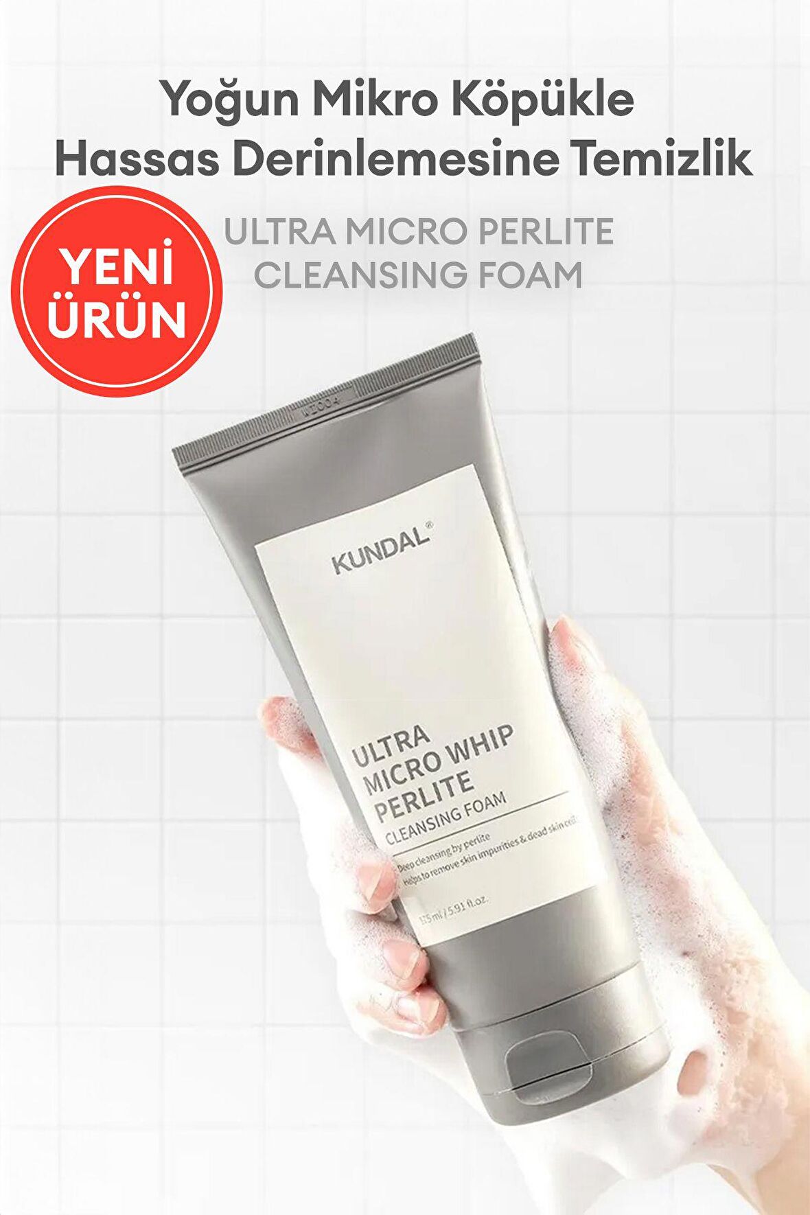 Hassas Temizlik Sunan Yıkama Köpüğü KUNDAL Ultra Micro Whip Perlite Cleansing Foam 175ml