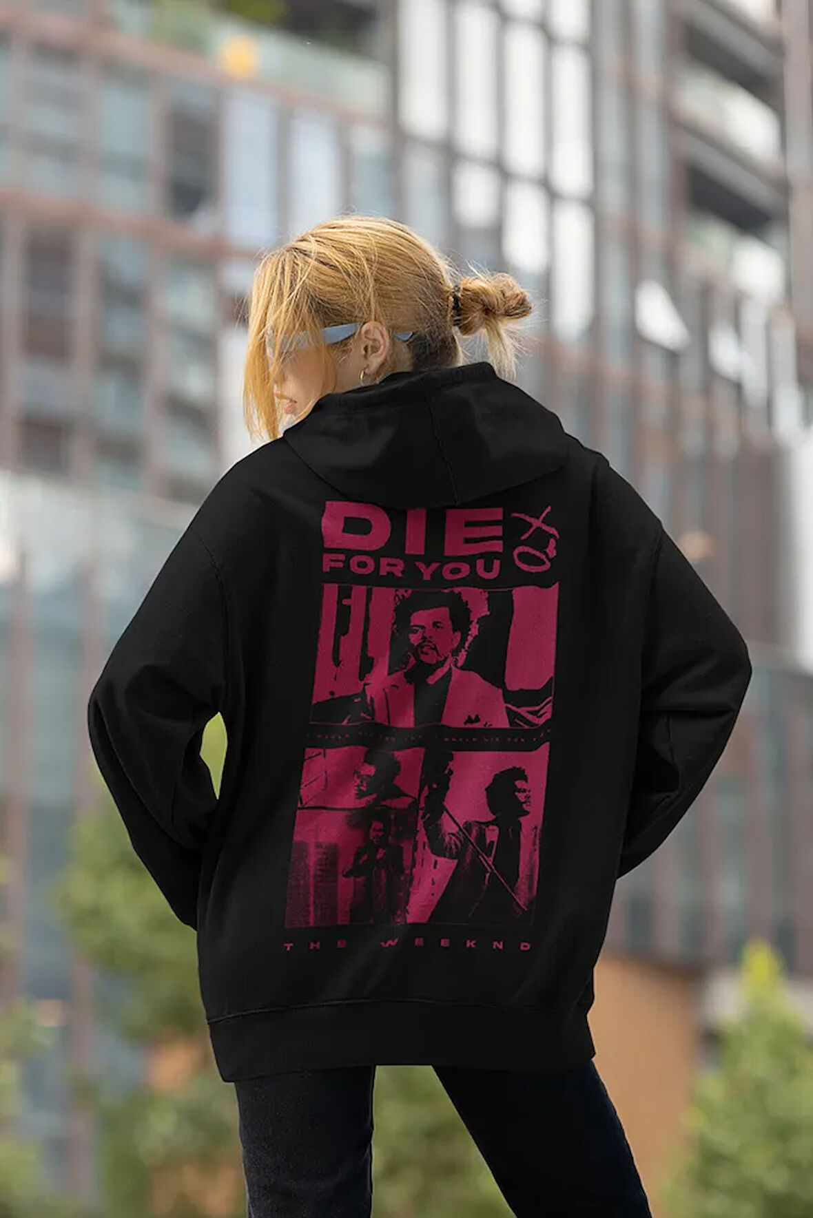 Die For You Yazılı Unisex Oversize Rapper The Weeknd Hoodie
