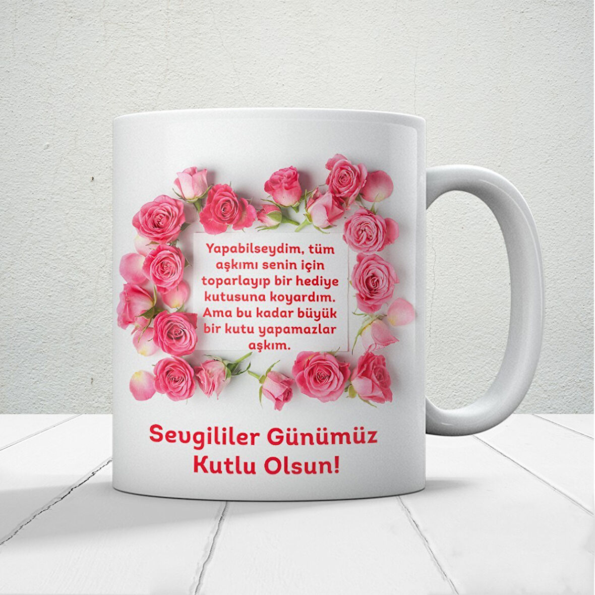 Sevgililer Günümüz Kutlu Olsun Baskılı Kupa Bardak Mod16