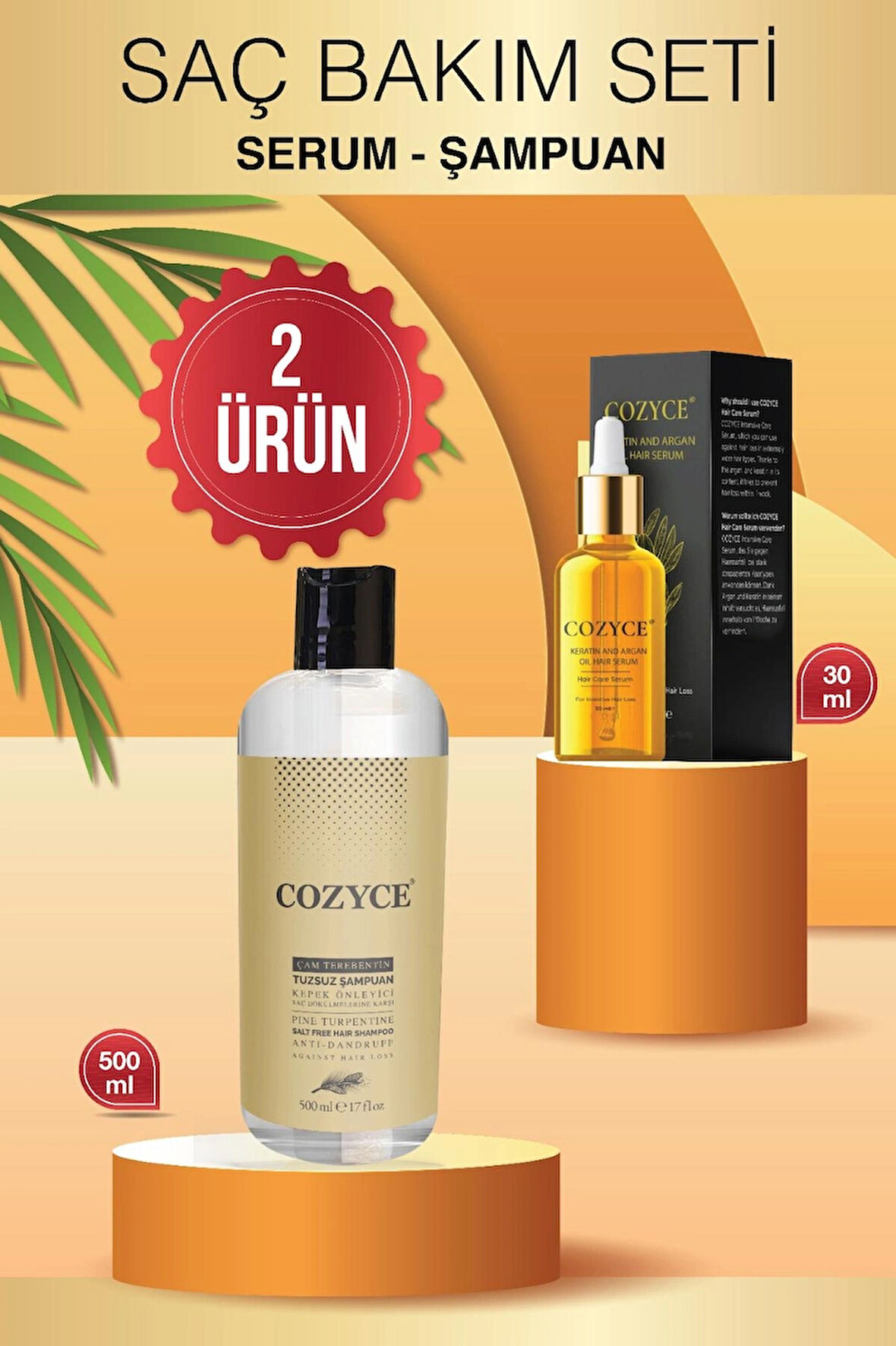 Cozyce Çam Terebentin Kepek Önleyici Tuzsuz Şampuan 500 ML+Serum Keratin&Argan Yağlı Saç Dökülmesi 30 ML