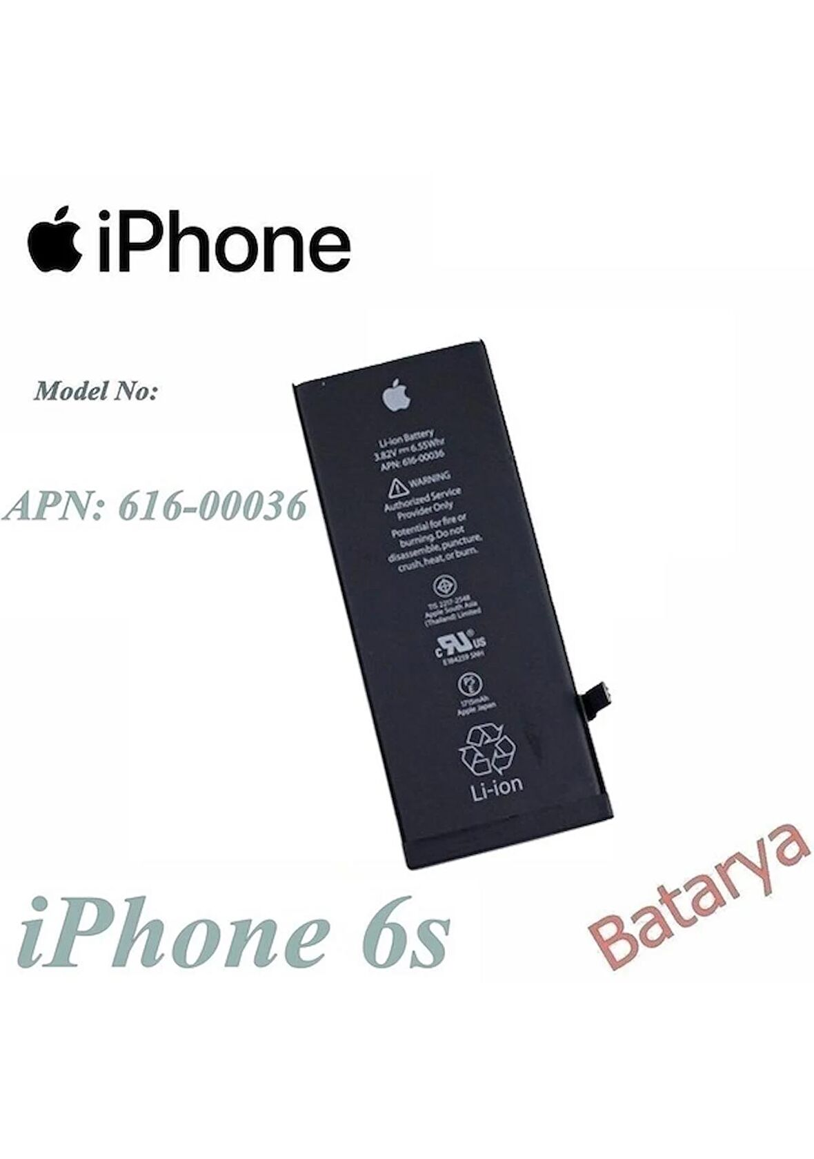 iPhone 6S Batarya iPhone 6S 616-00036 616-00033 A1633 A1688 A1691 A1700 Uyumlu Yedek Batarya