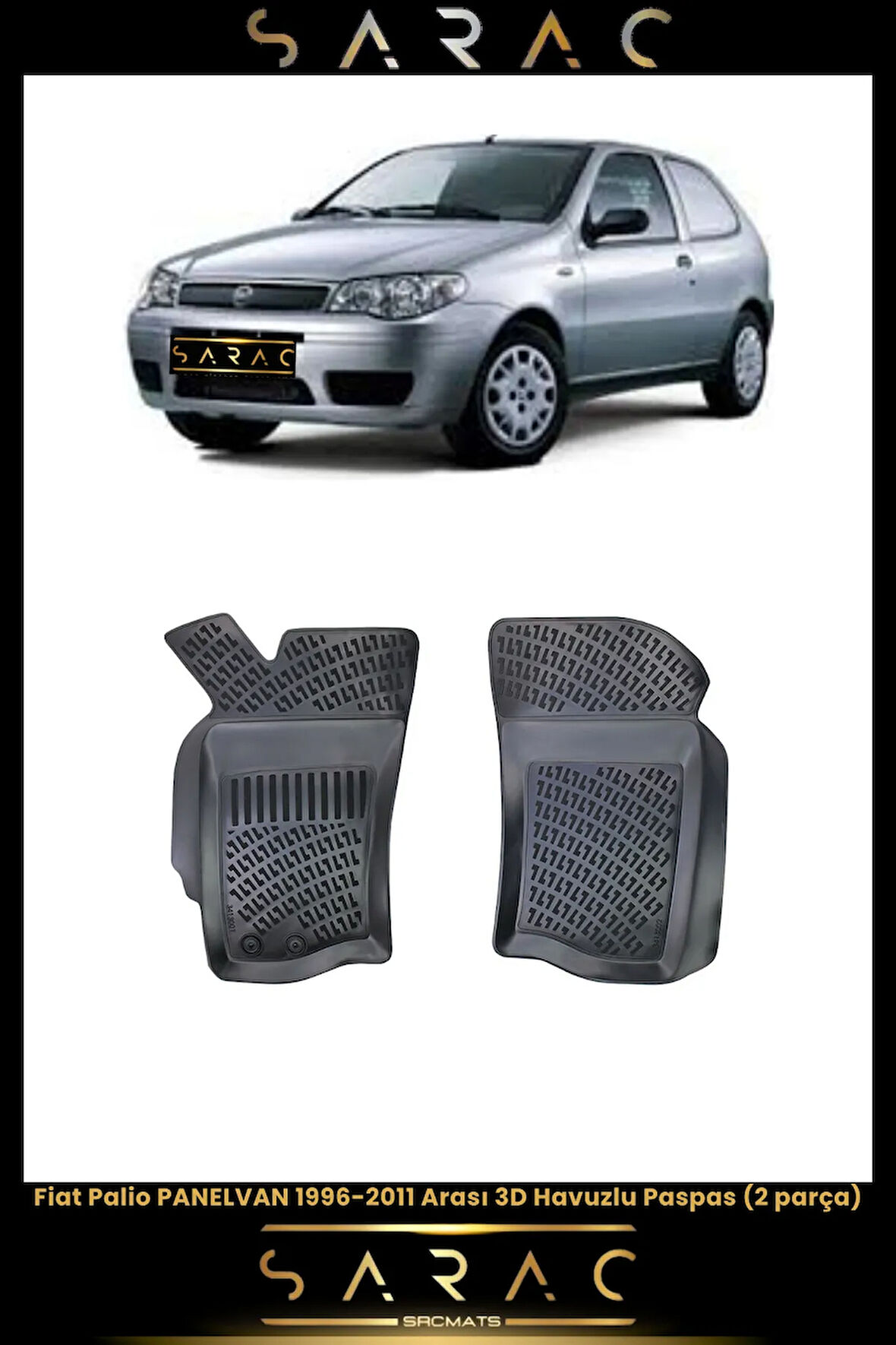 Fiat Palio 3 Kapı Panelvan 2006 Model Araca Özel 3d Havuzlu Paspas(2 PARÇA)