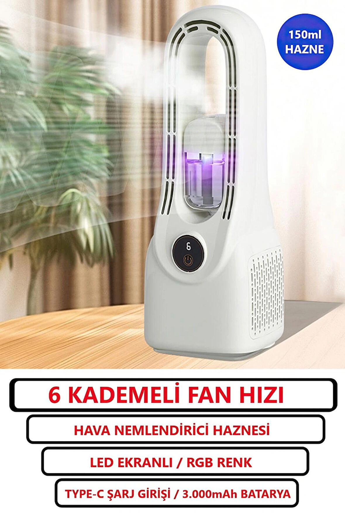 6 Kademeli Güçlğ Fan Hızı / Ultrasonik Nemlendirici Renkli ışıklı Hazne / 3.000mAh batarya/Vantilatör/Masa üstü Fan