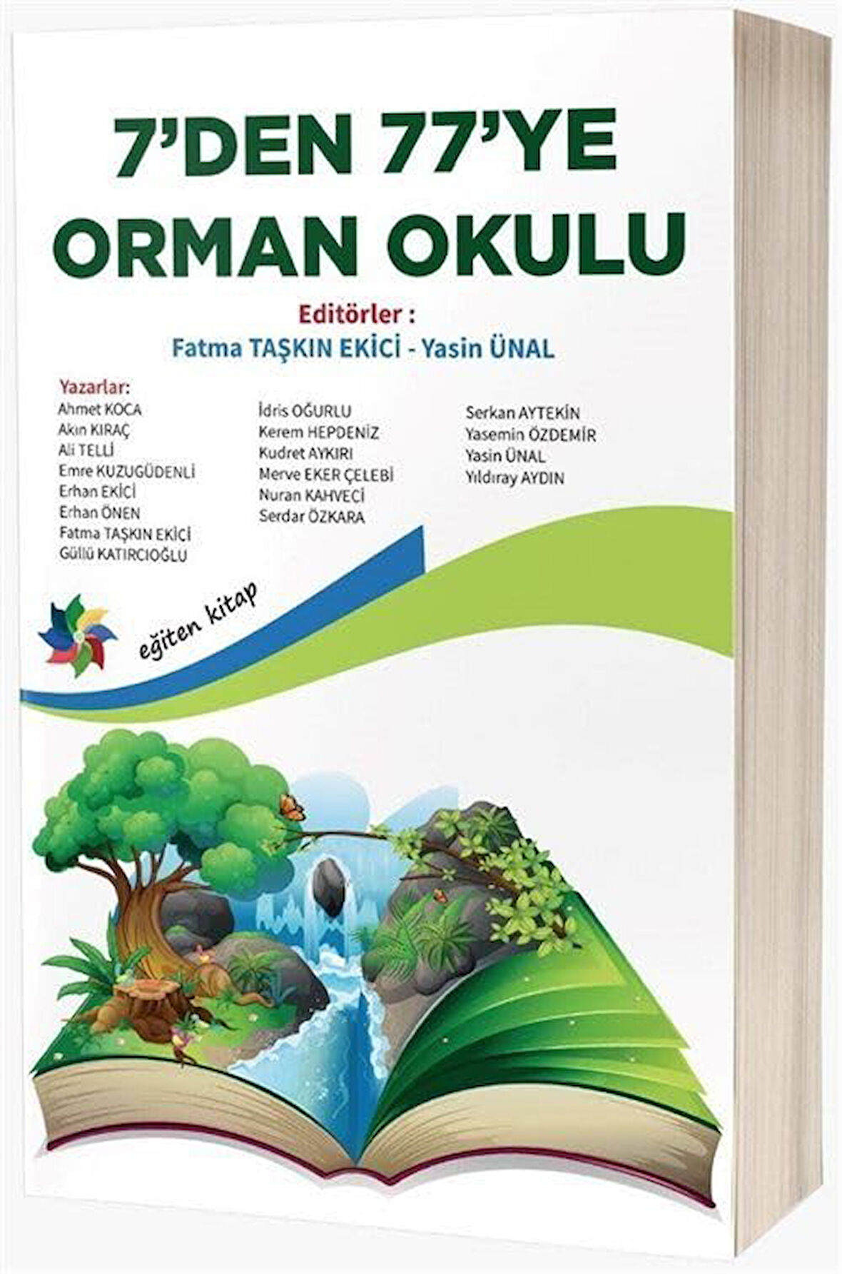 7&#39;den 77&#39;ye Orman Okulu