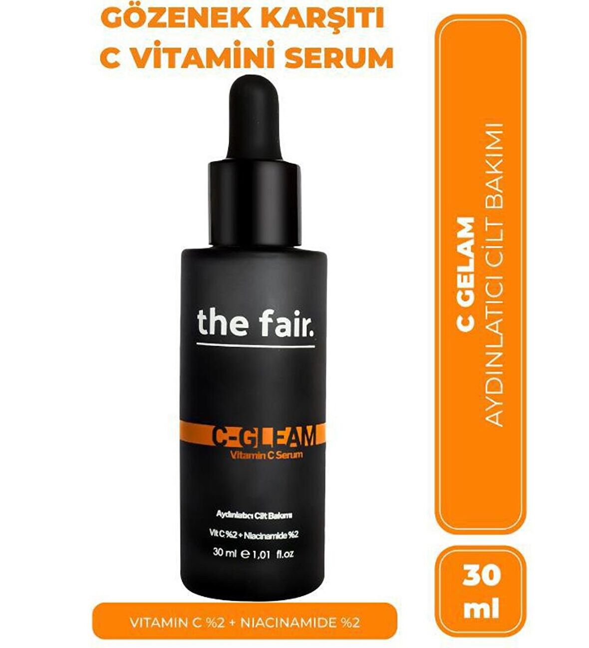 the fair. C-Gleam Leke Giderici Gözenek Bakımı Vegan Cilt Serumu %2 Vitamin C +%2 Niacinamide 30 ml