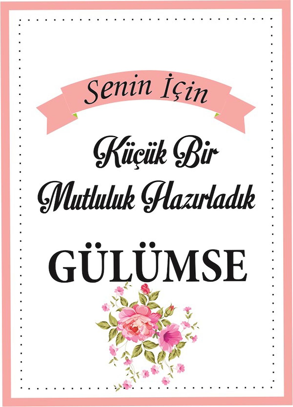 Senin Için Küçük Bir Mutluluk Hazırladım Kartı Pembe renk 5x7 Cm 50 Adet