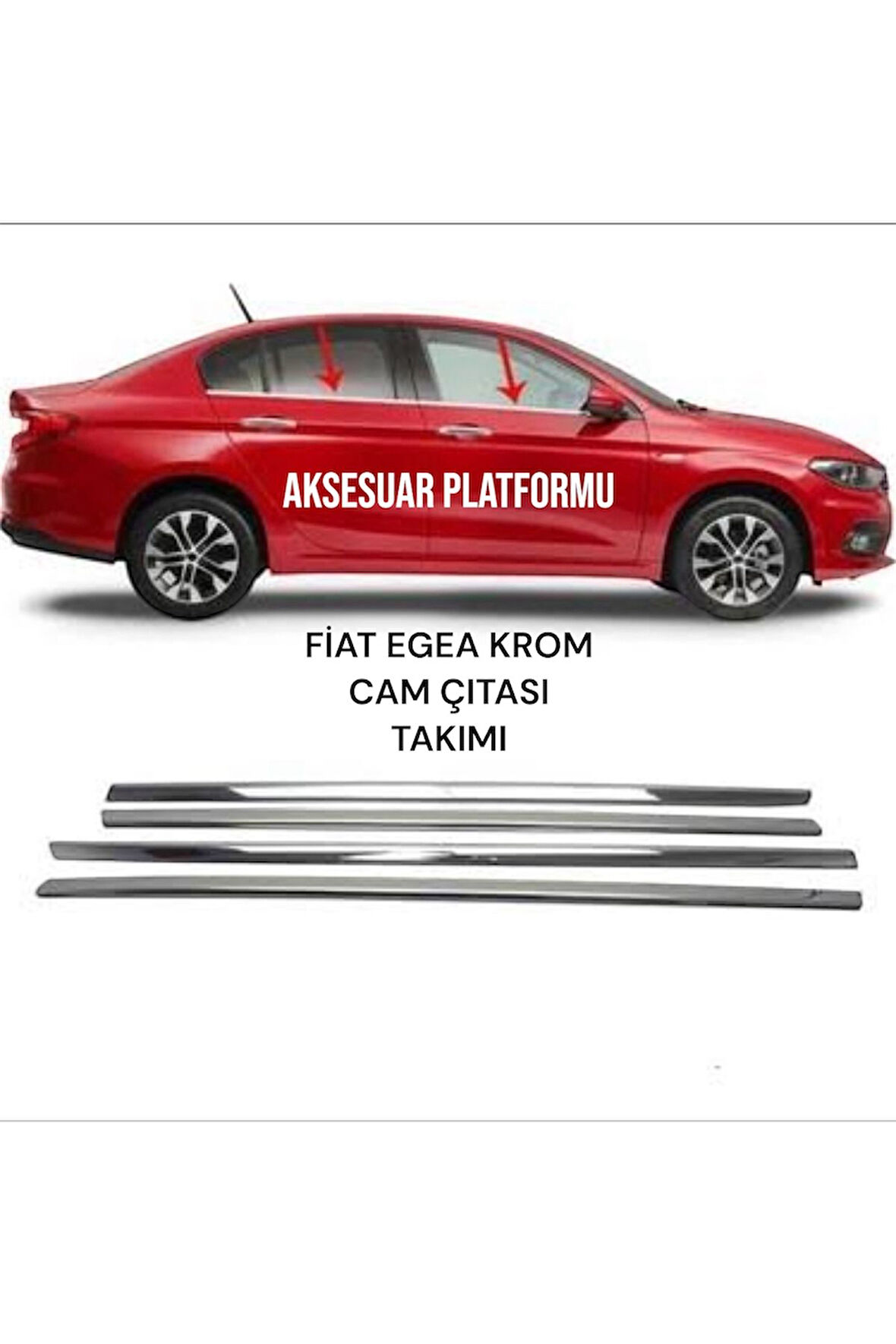 FİAT EGEA A KALİTE PASLANMAZ ÇELİK KROM CAM ÇITASI TAKIMI 4 PRÇ