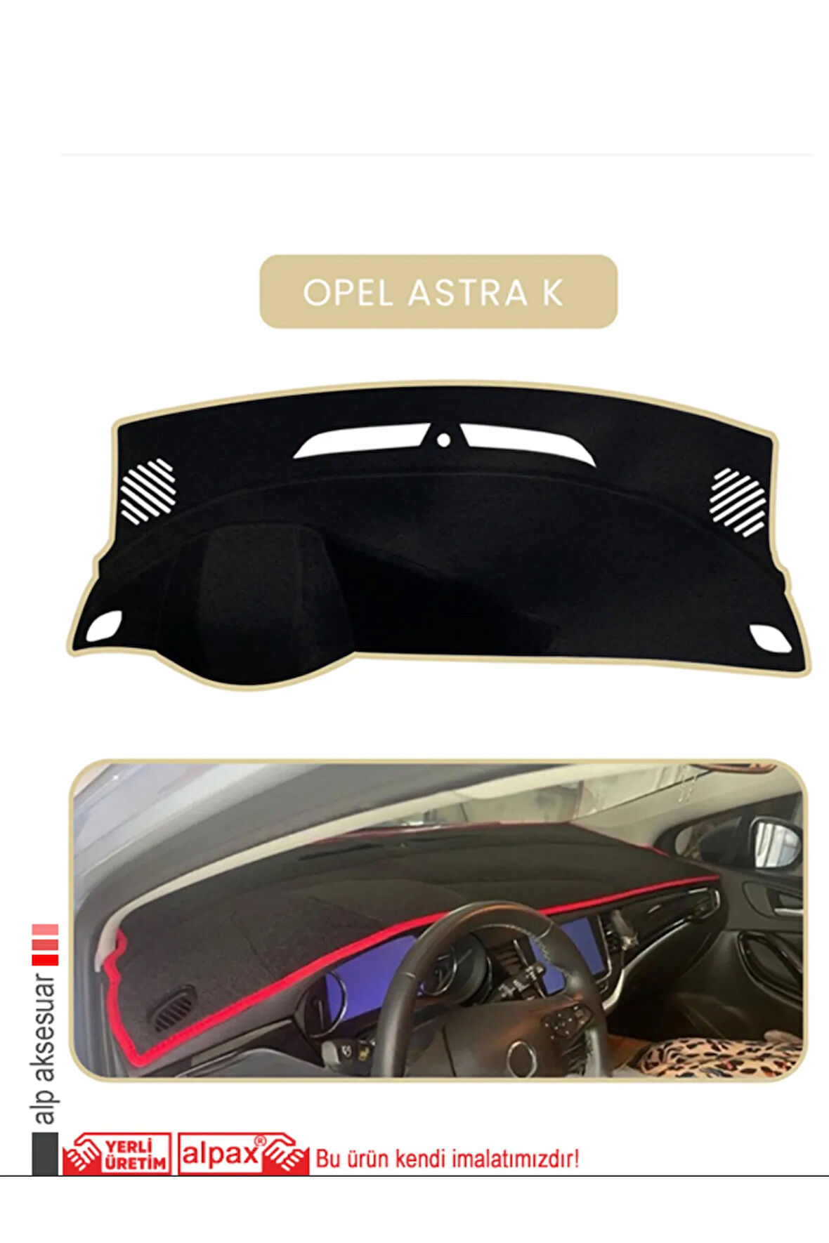 Opel Astra K Torpido Koruma  Halısı -  Bej Kenar
