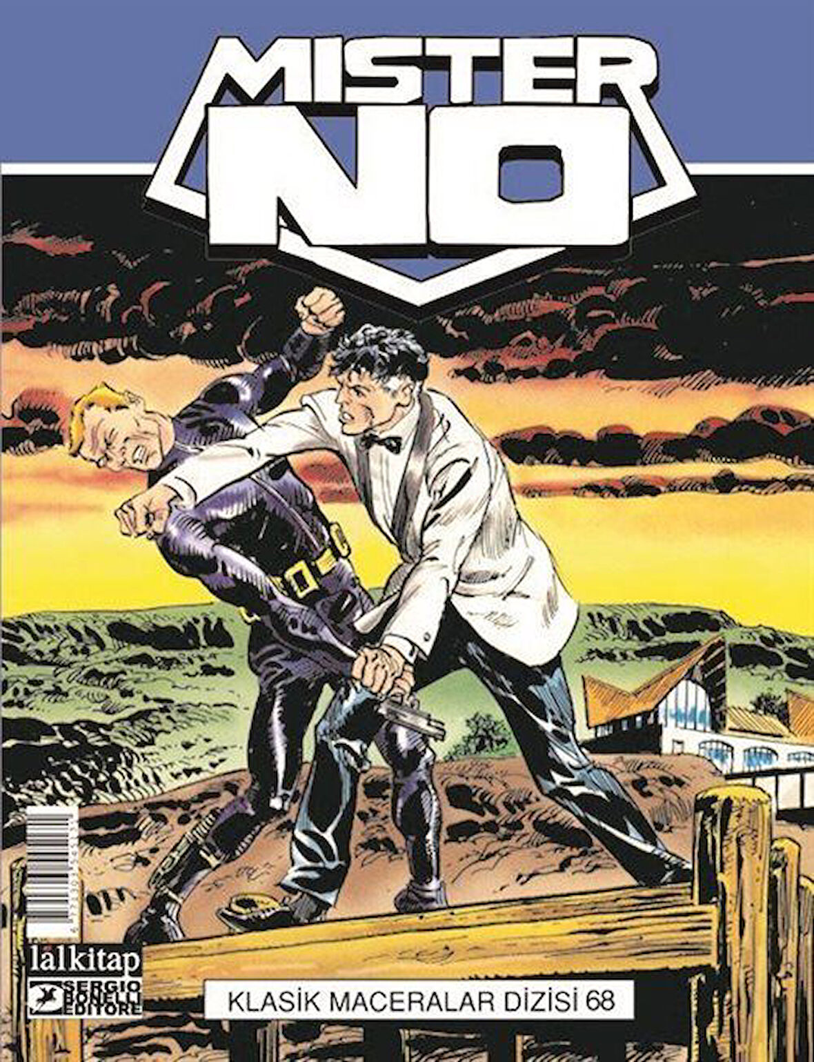 Mister NO Klasik Maceralar Cilt 68 / Şah Mat - Namlunun Ucunda-Manaus ! - Gerçeğin İzinde / Michele Masiero