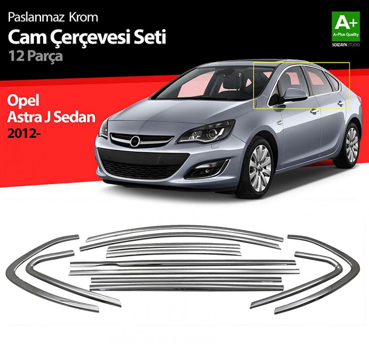 S-Dizayn Opel Astra J SD Krom Cam Çerçeve Seti 12 Prç 2012 Üzeri (Bütün-Formlu)