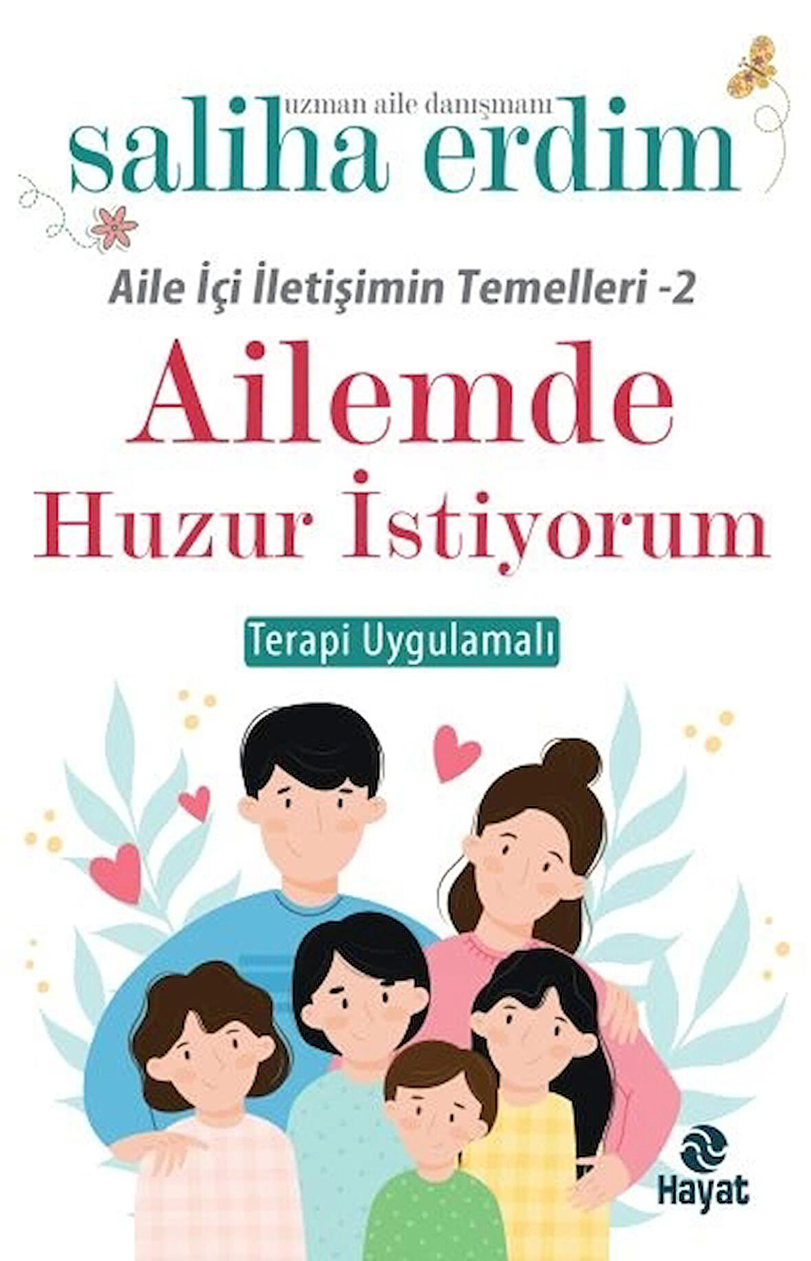 Ailemde Huzur İstiyorum