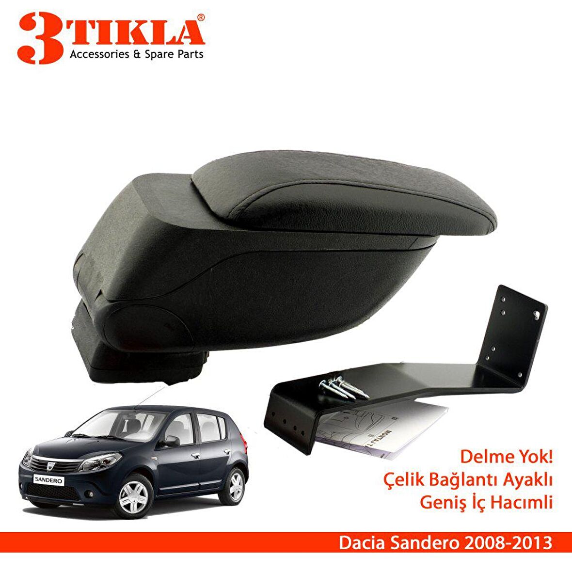 3 Tıkla Dacia Sandero 2008-2012 Geniş Hacimli  Delmesiz Çelik Ayaklı  Kolçak Kol Dayama