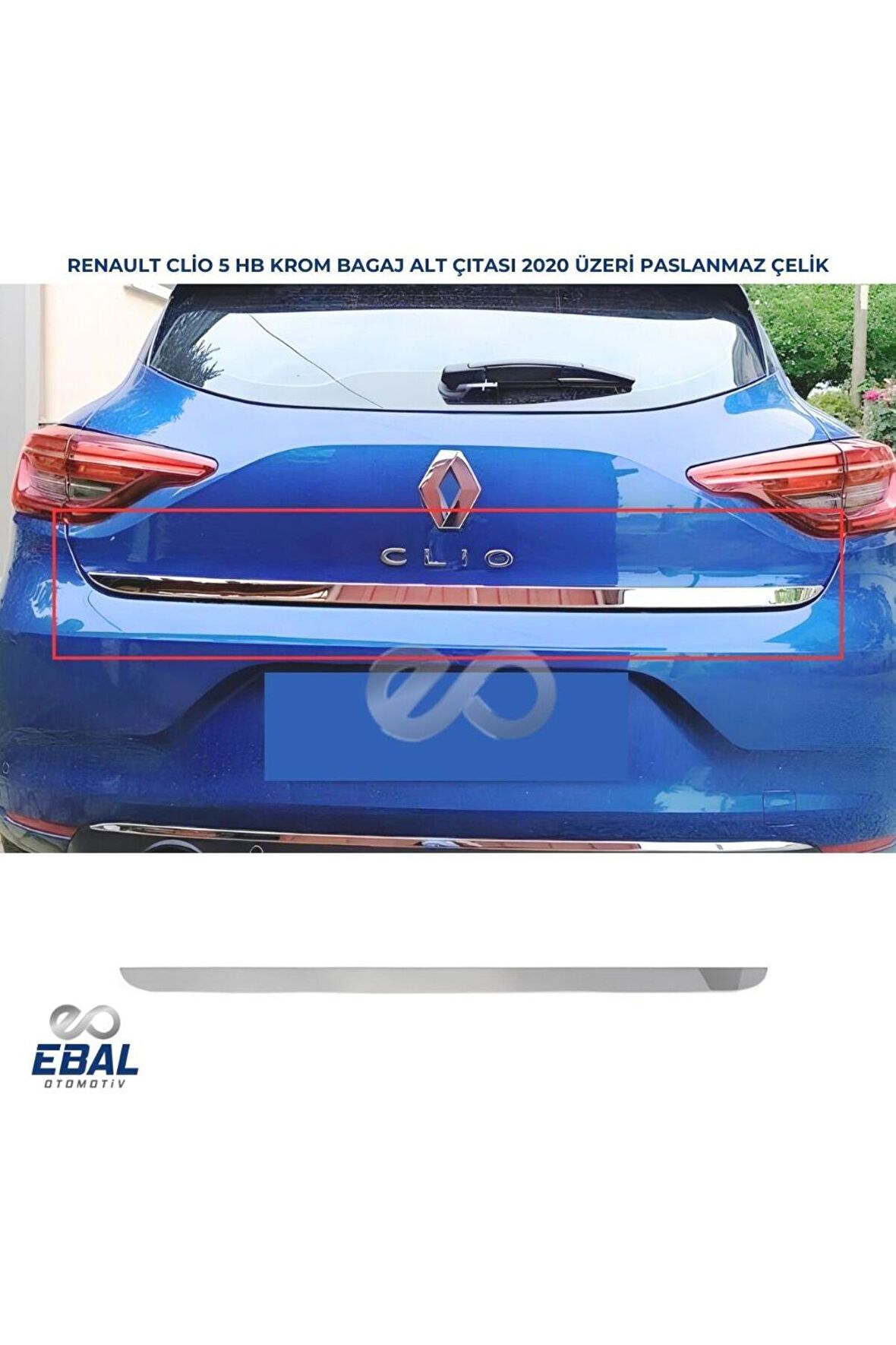 Renault Clio 5 HB Krom Bagaj Alt Çıtası 2020 Paslanmaz Çelik