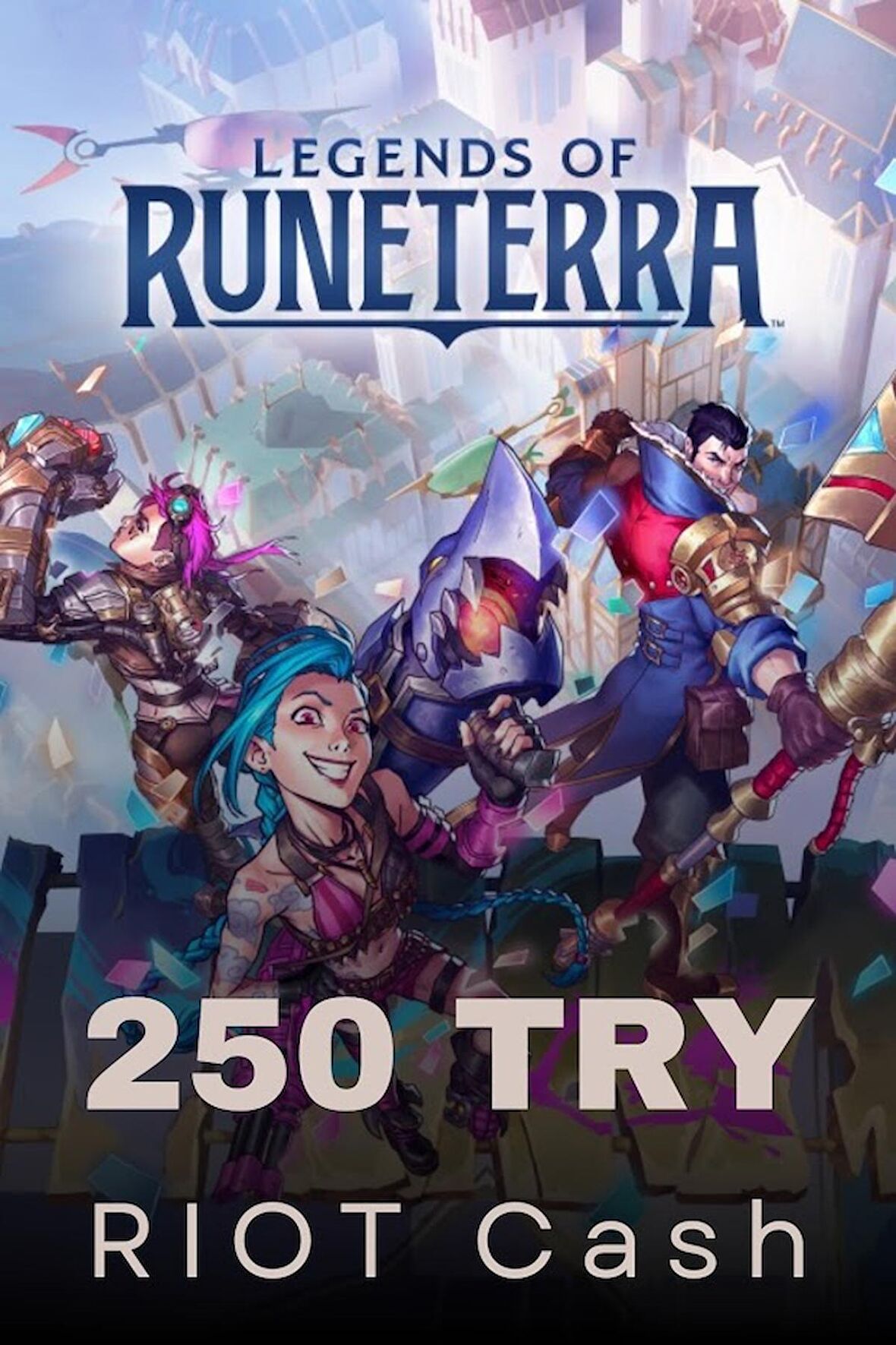 Legends of Runeterra 250 TRY RIOT Cash