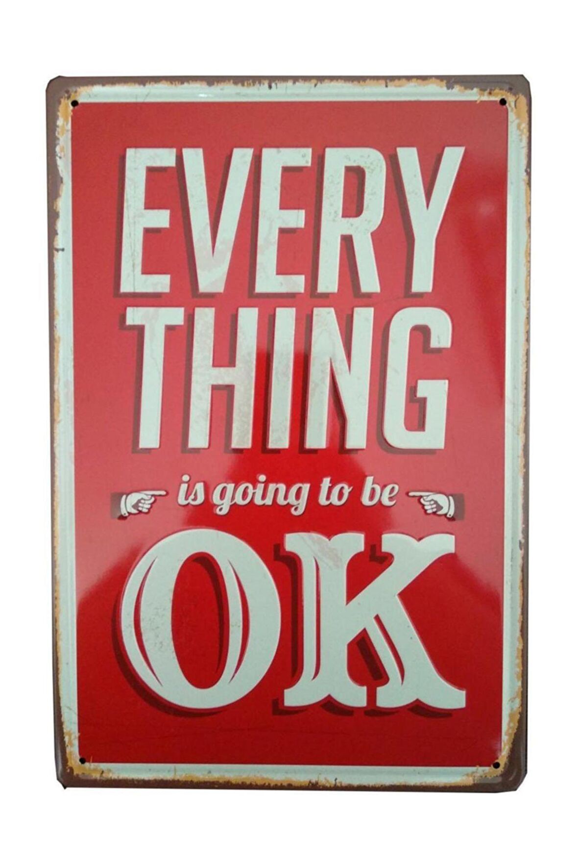 Everything Is Ok Yazılı Retro Metal Plaka Metal Tablo  20x30 cm