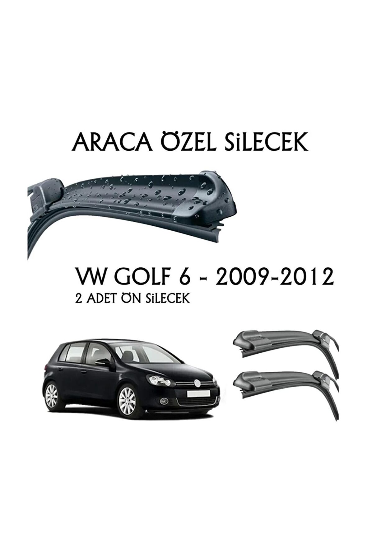 Volkswagen Golf 6 Silecek Takımı Muz Tipi Ön