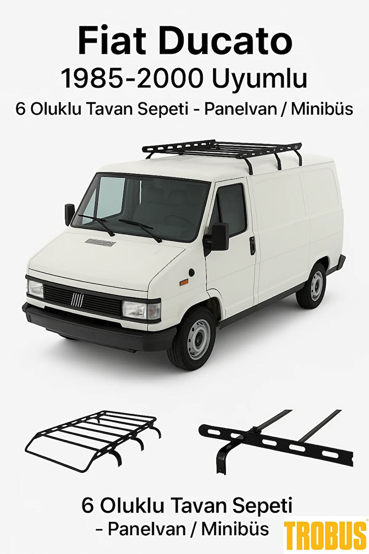 Fiat Ducato 1985-2006 Uyumlu 6 Oluklu Tavan Sepeti - Panelvan / Minibüs
