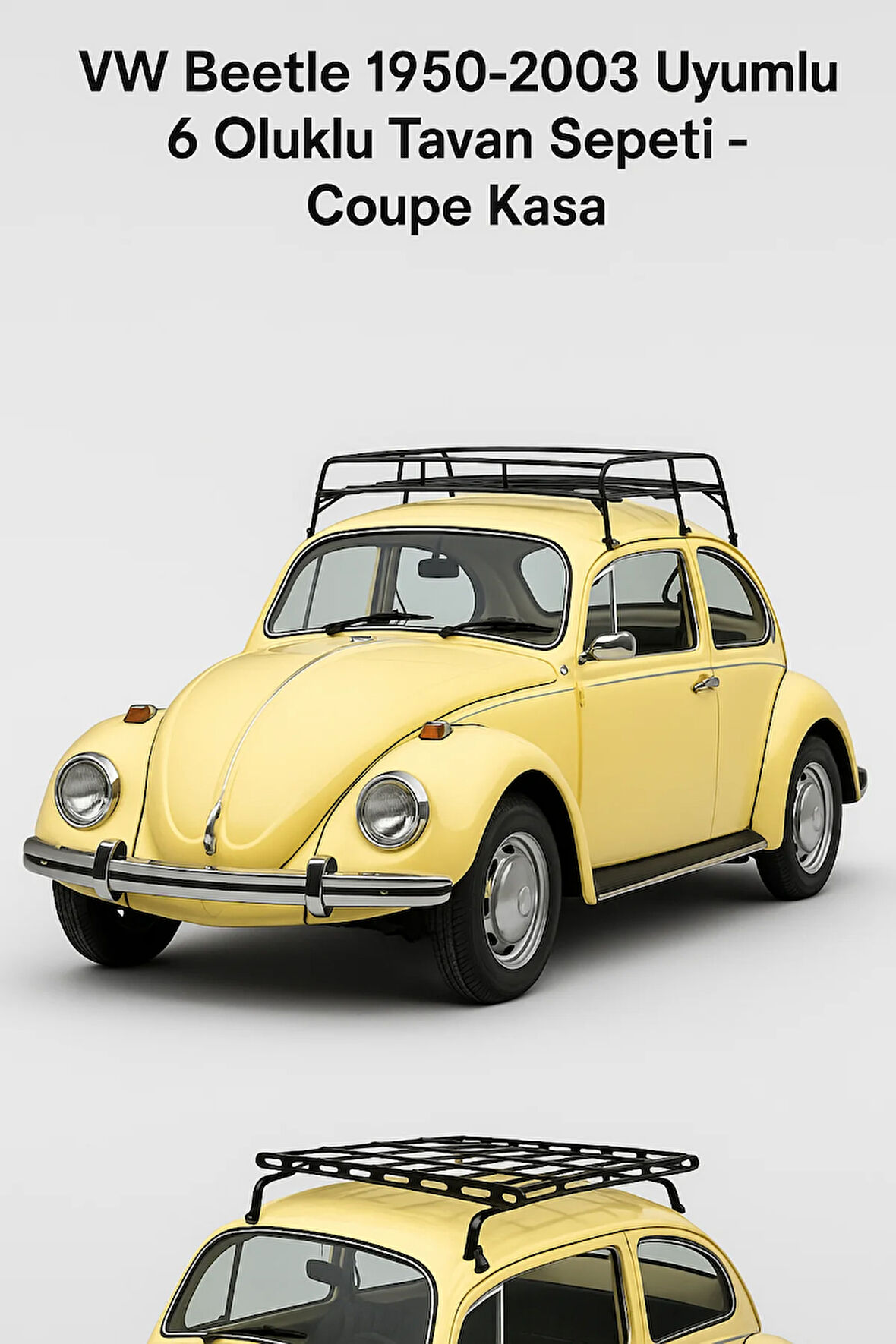 VW Beetle 1950-2003 Uyumlu 6 Oluklu Tavan Sepeti - Coupe Kasa