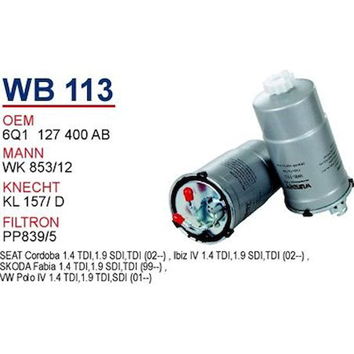 YAKIT FİLTRESİ VOLKSWAGEN POLO IV 1.4 TDI-CORDOBA 6Q0127401BWUN