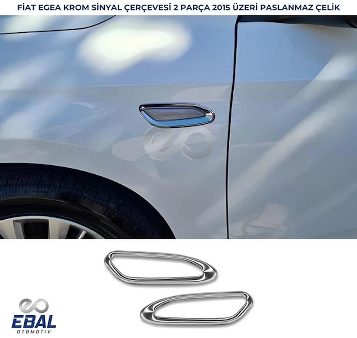 Fiat Egea Krom Sinyal Çerçevesi 2 Parça 2015 Üzeri P.Çelik