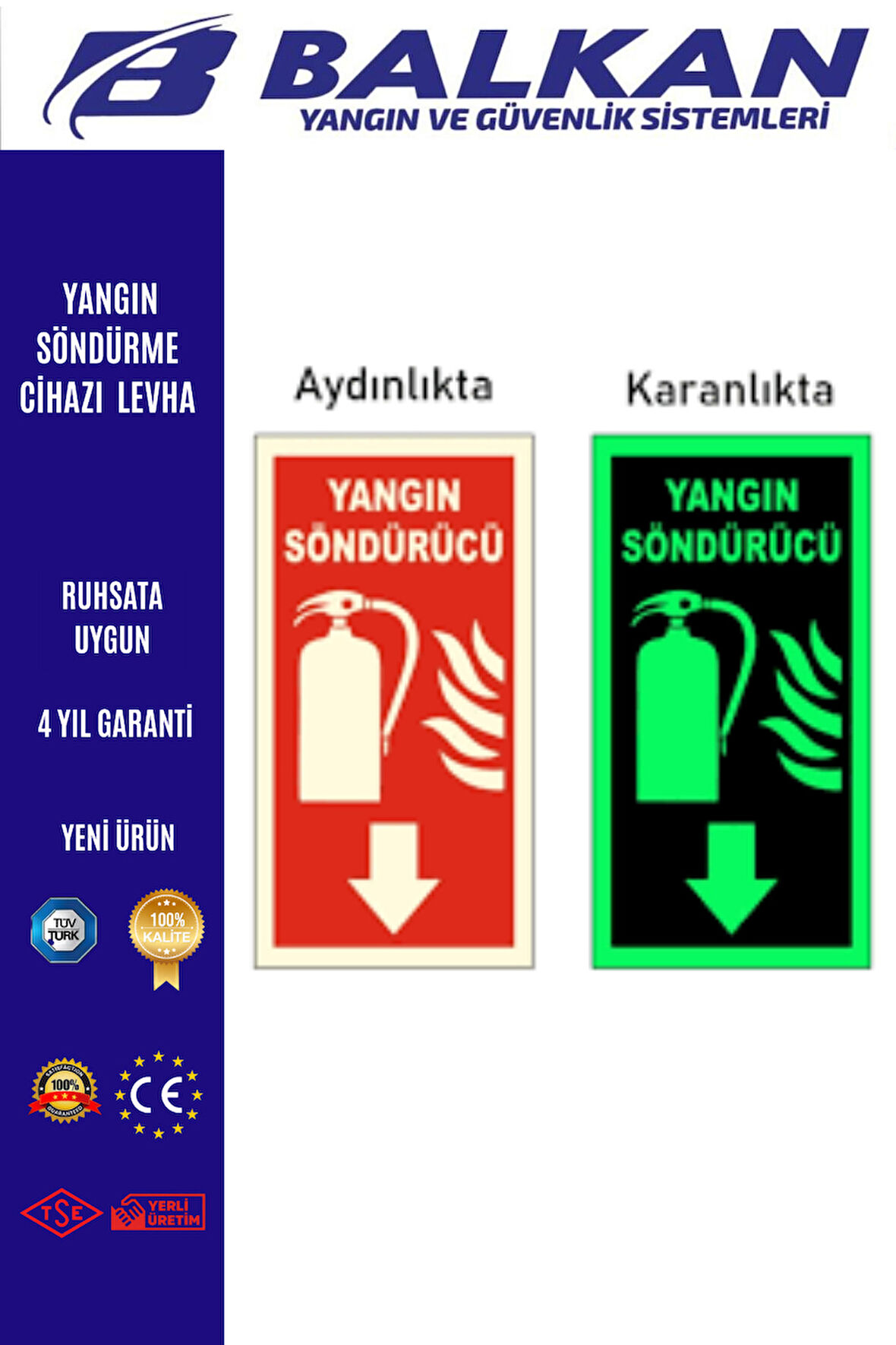 Yangın söndürme cihazı Fosforlu levha