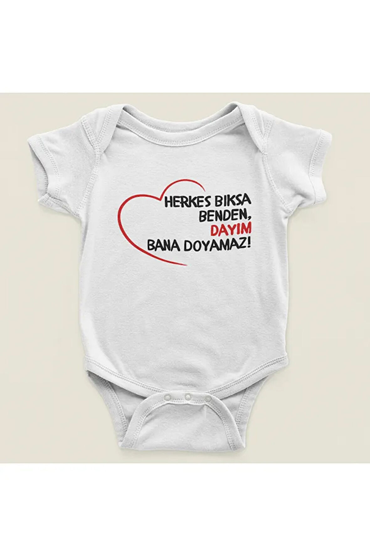 Herkes Bıksa Benden, Dayım Bana Doyamaz ! Yazılı Pamuklu Yumuşak Unisex Çıtçıtlı Body Zıbın